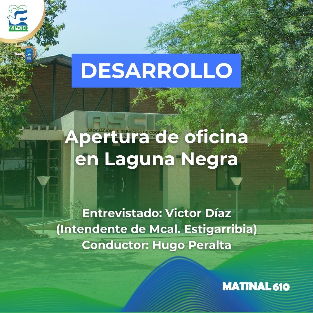 
                    Apertura de oficina en Laguna Negra
                