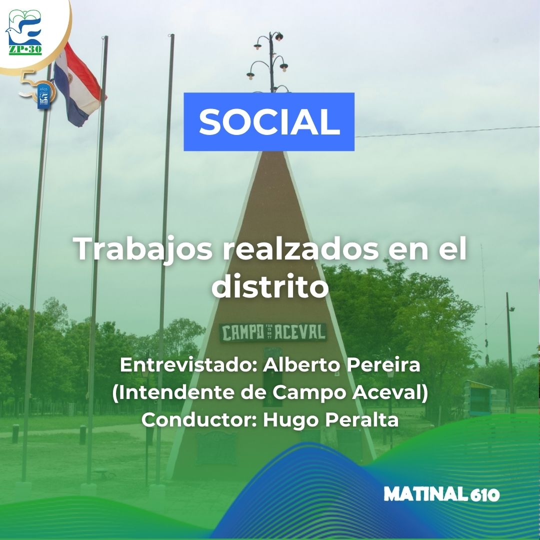Trabajos realizados en el distrito de Campo Aceval
