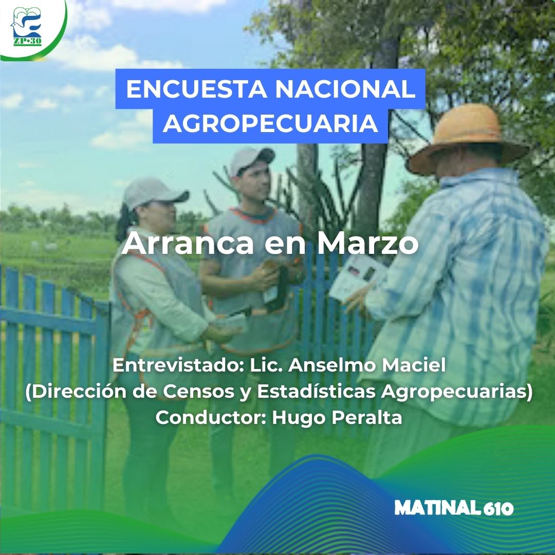 Encuesta Nacional Agropecuaria 04/03/2026