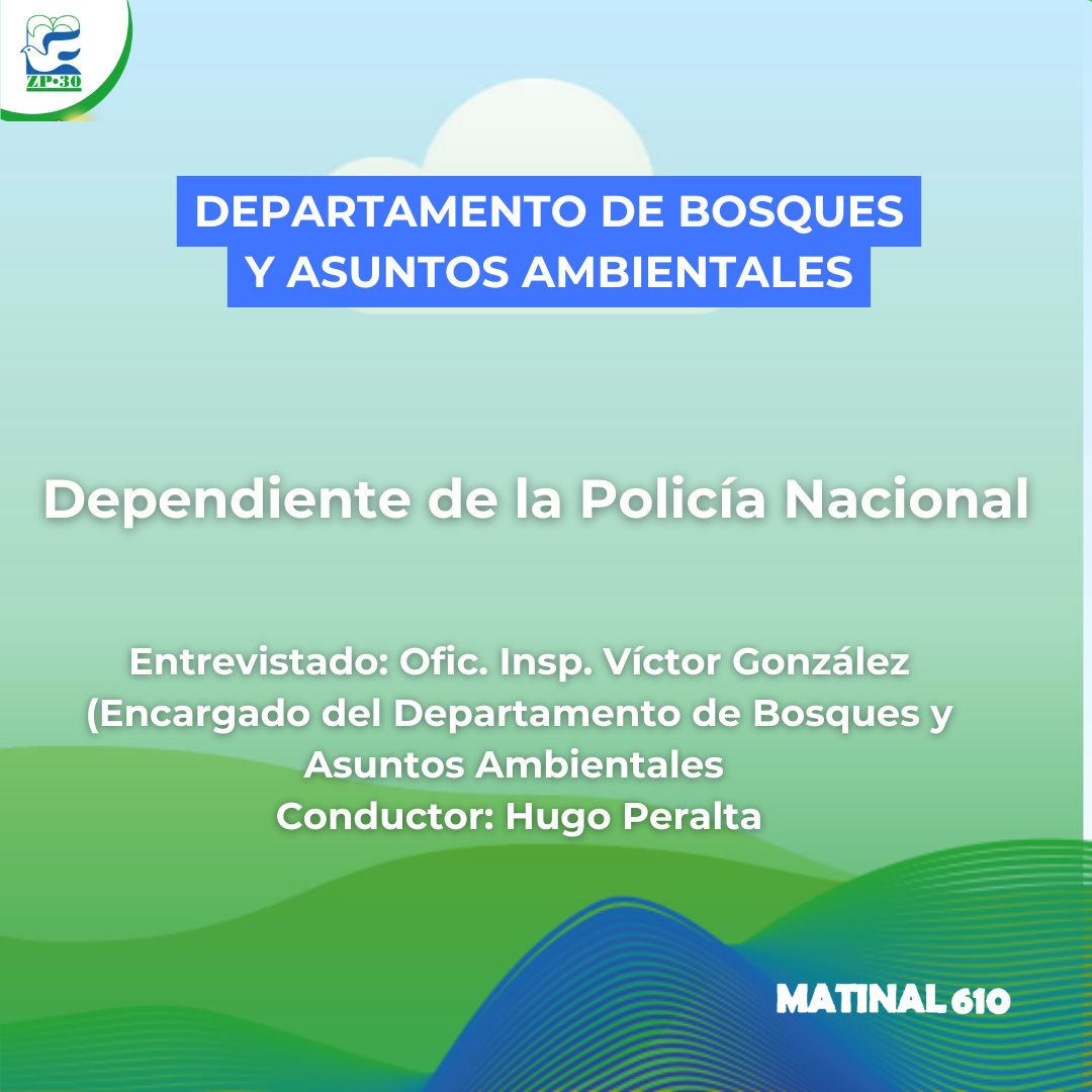 
                    Departamento de Bosques y Asuntos Ambientales dependiente de la Policía Nacional 10/03/2026
                