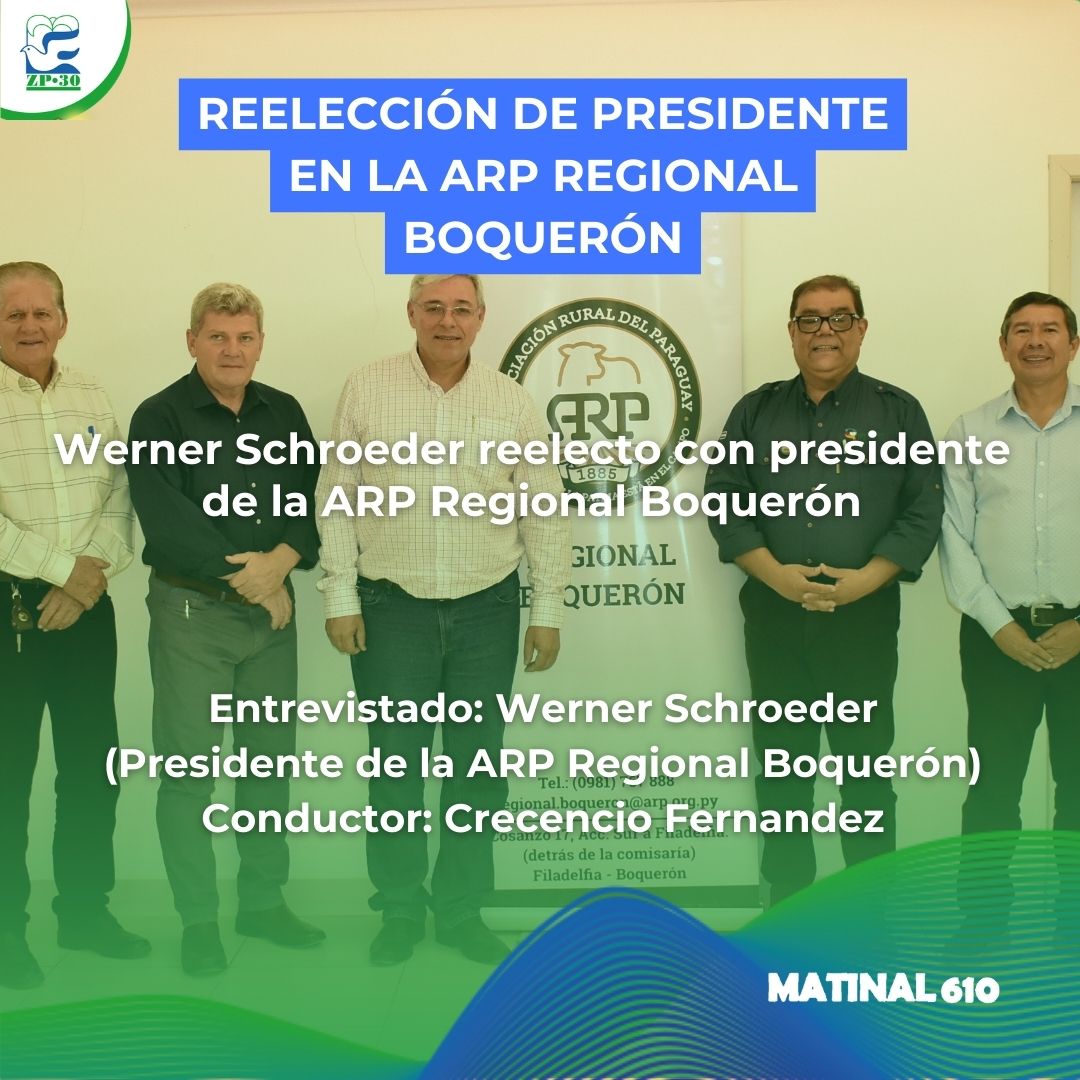 
                    Werner Schroeder reelecto como presidente de la ARP Regional Boquerón. 19/03/2026
                