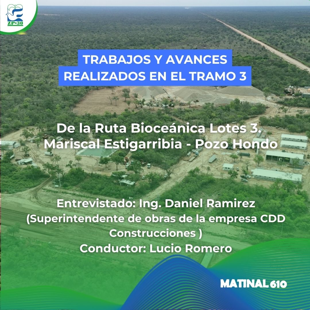 Trabajos y avances del lote 3 de la ruta bioceánica tramo Mariscal Estigarribia - Pozo Hondo. 26/03/2026