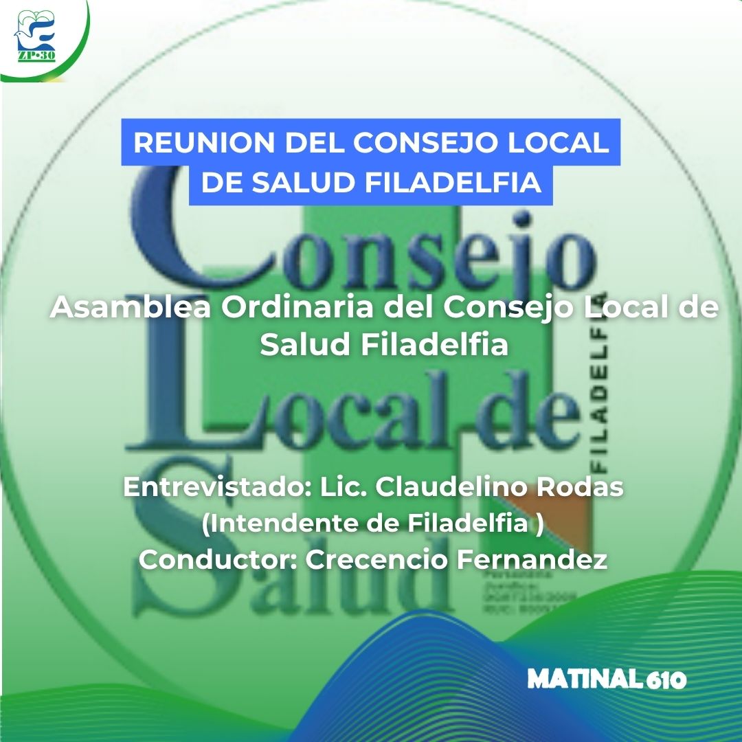 Asamblea Ordinaria del Consejo Local de Salud de Filadelfia. 26/03/2026