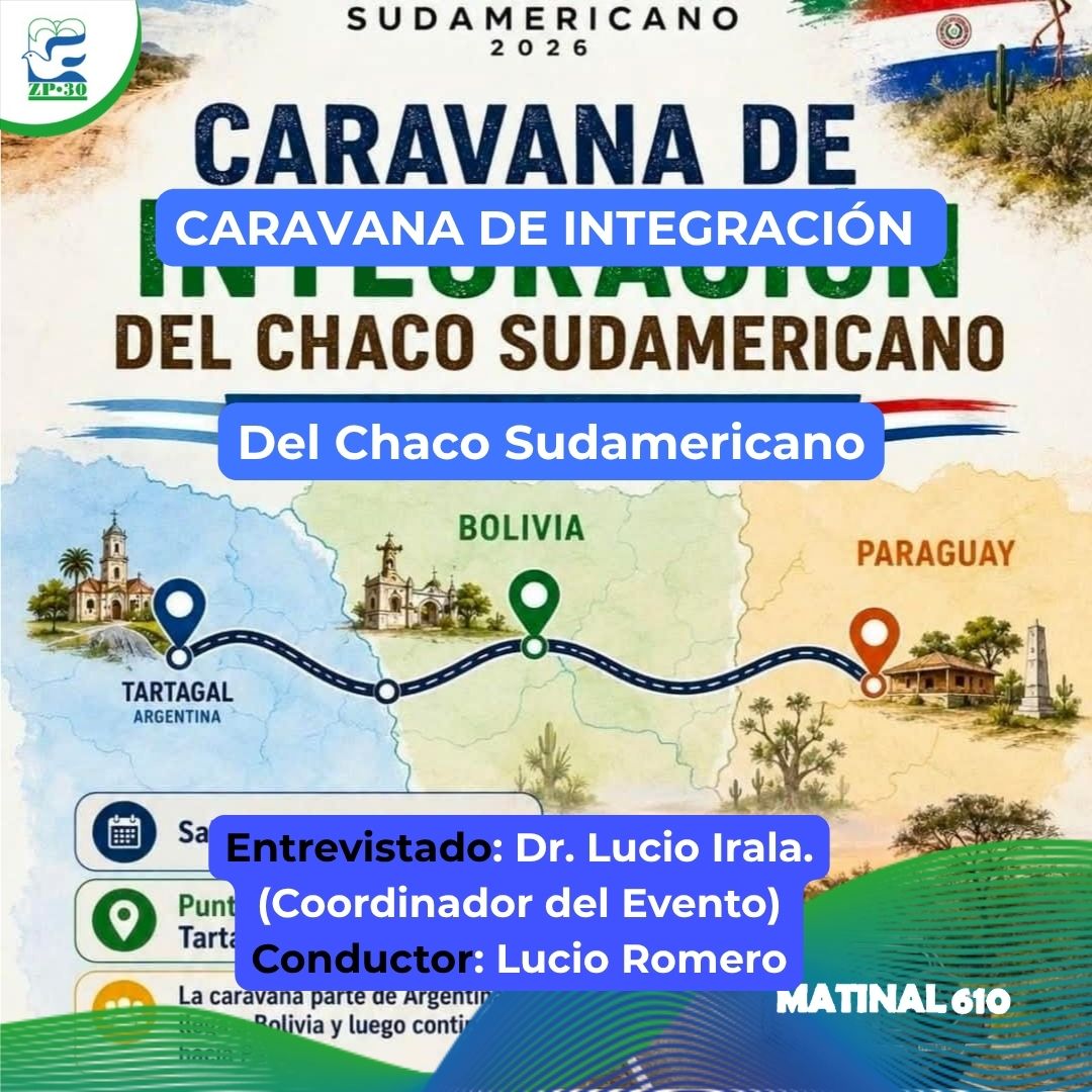 
                    Caravana de Integración del Chaco Sudamericano. 10/09/2026.
                