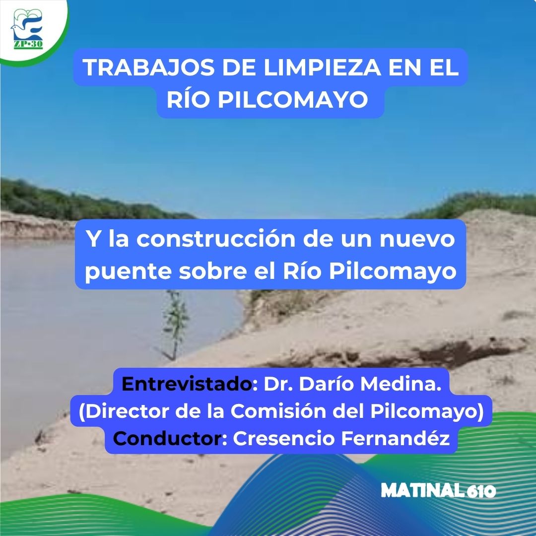 
                    Trabajos de Limpieza en el Río Pilcomayo. 11/09/2026.
                
