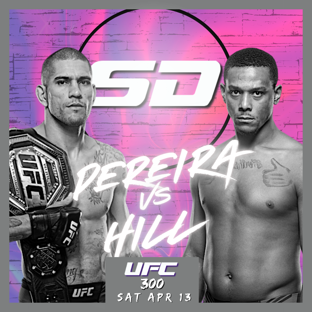 Episode 40, UFC 300 Preview Pereira vs Hill, Top 5 UFC Finishes and More!