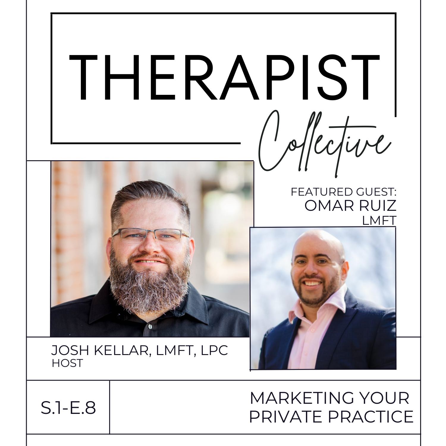 Episode 8 - Omar Ruiz, Marketing Your Private Practice