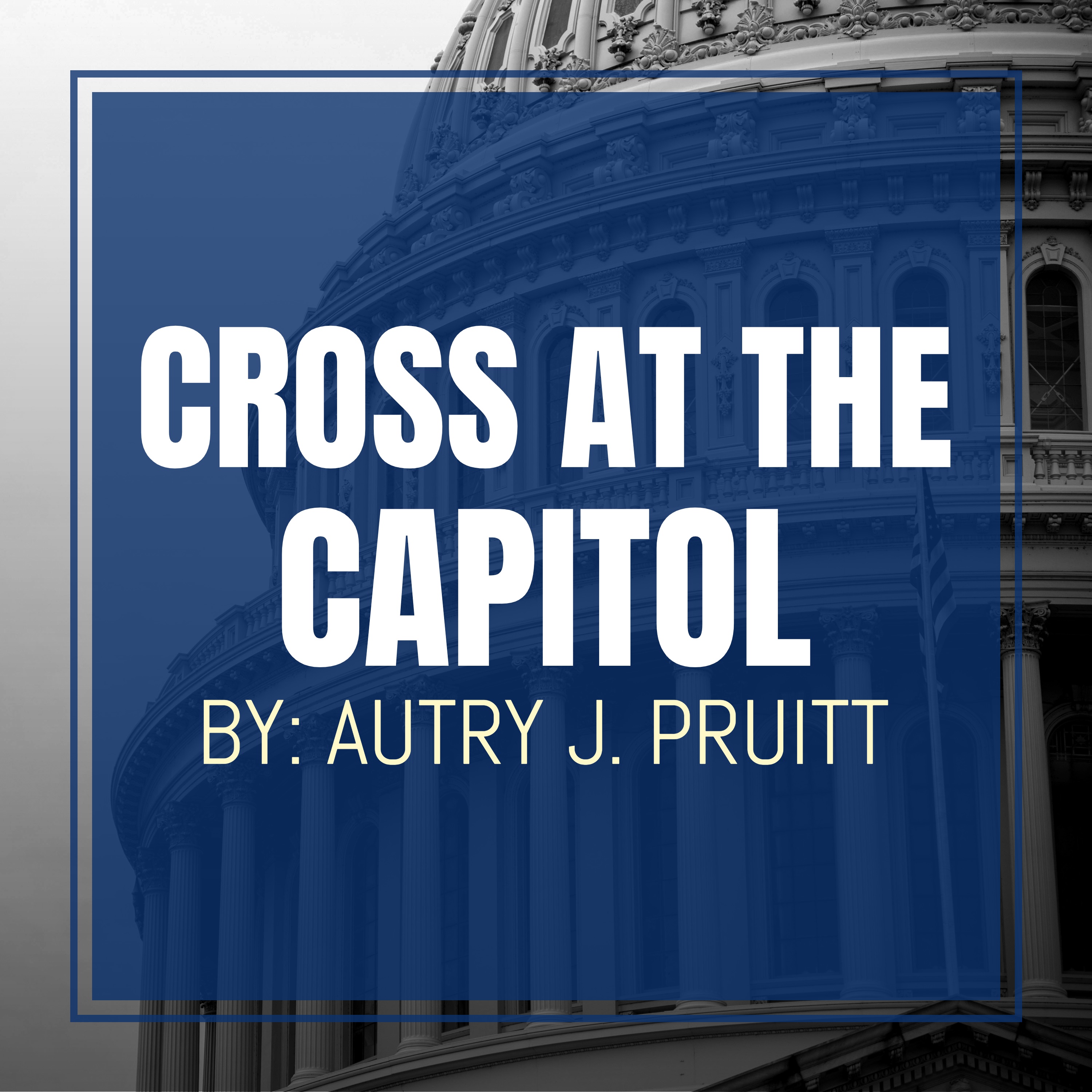 Cross at the Capitol