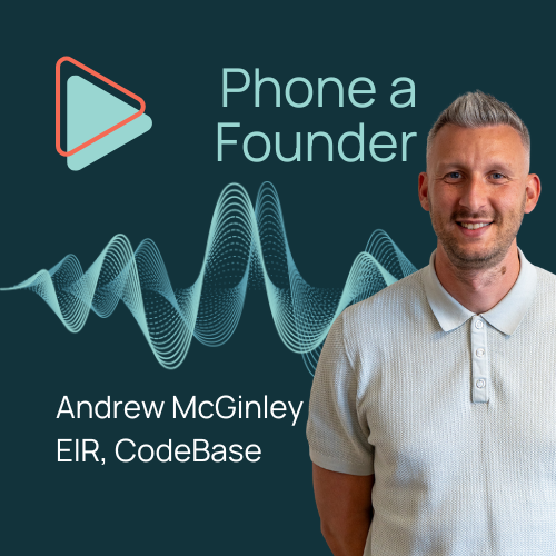Phone a Founder with Andrew McGinley
