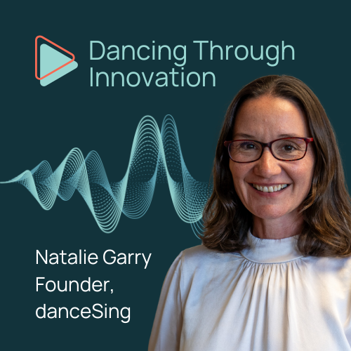 Dancing Through Innovation with Natalie Garry