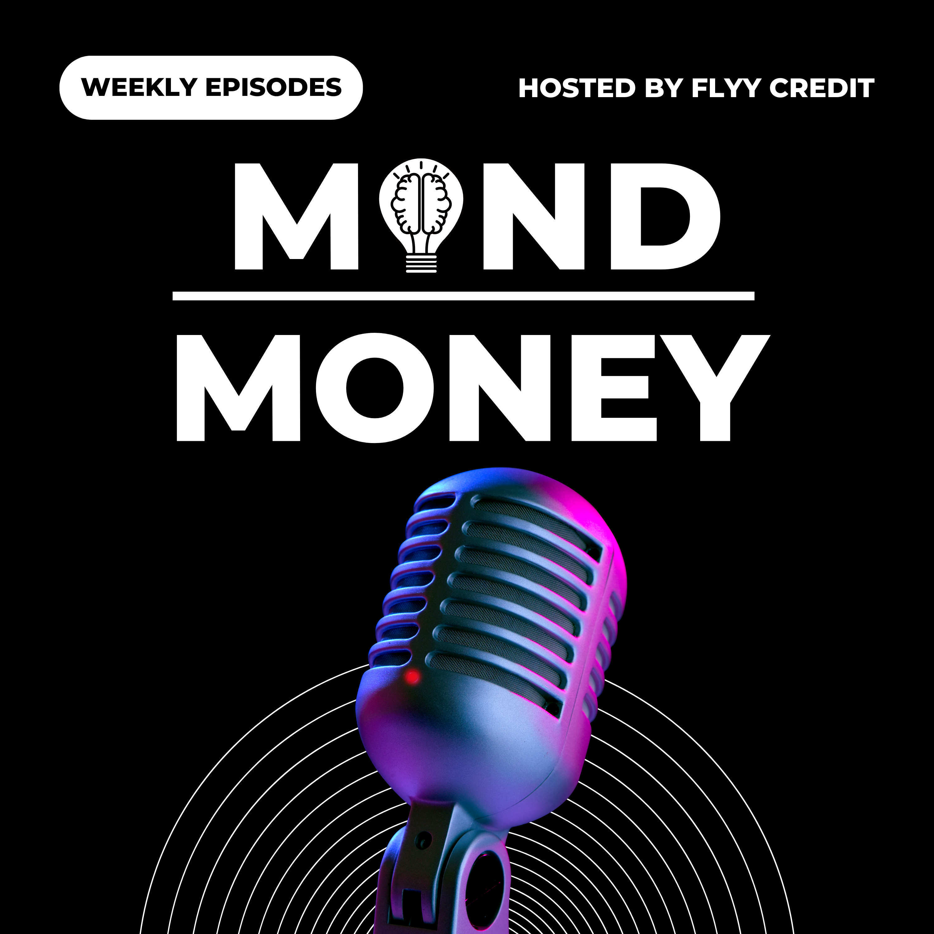 EP13: Mo' Money, Mo' Problems: Navigating the Challenges of Increased Income