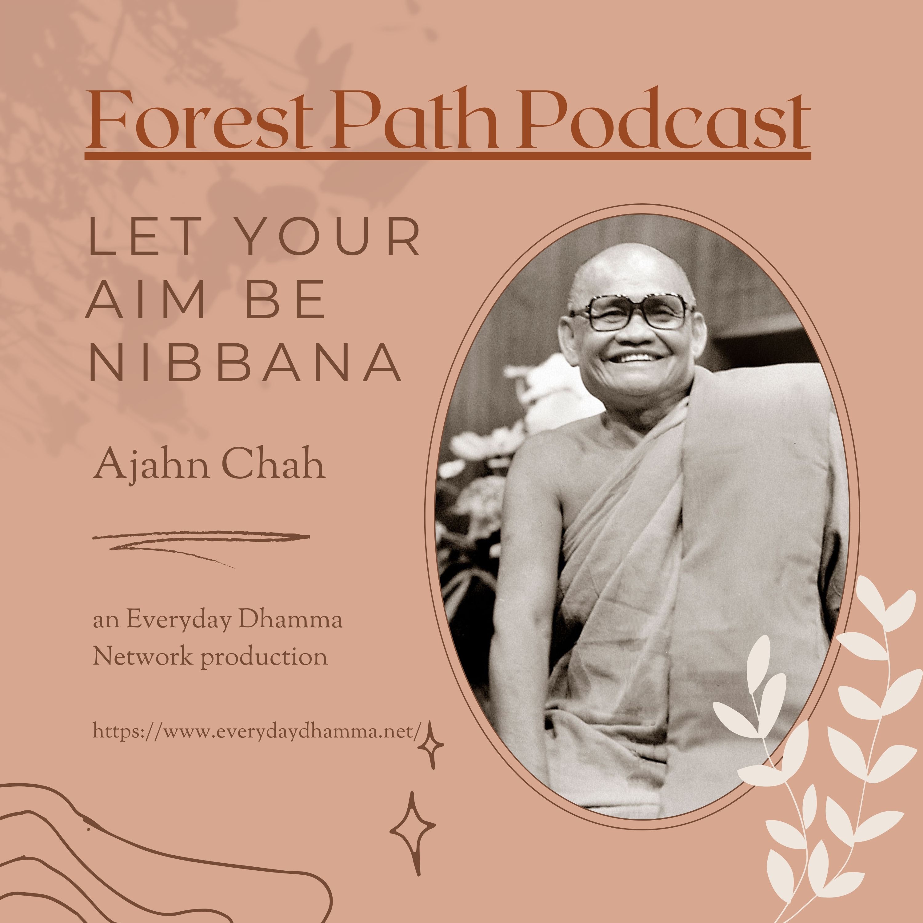 Let Your Aim Be Nibbana | Ajahn Chah