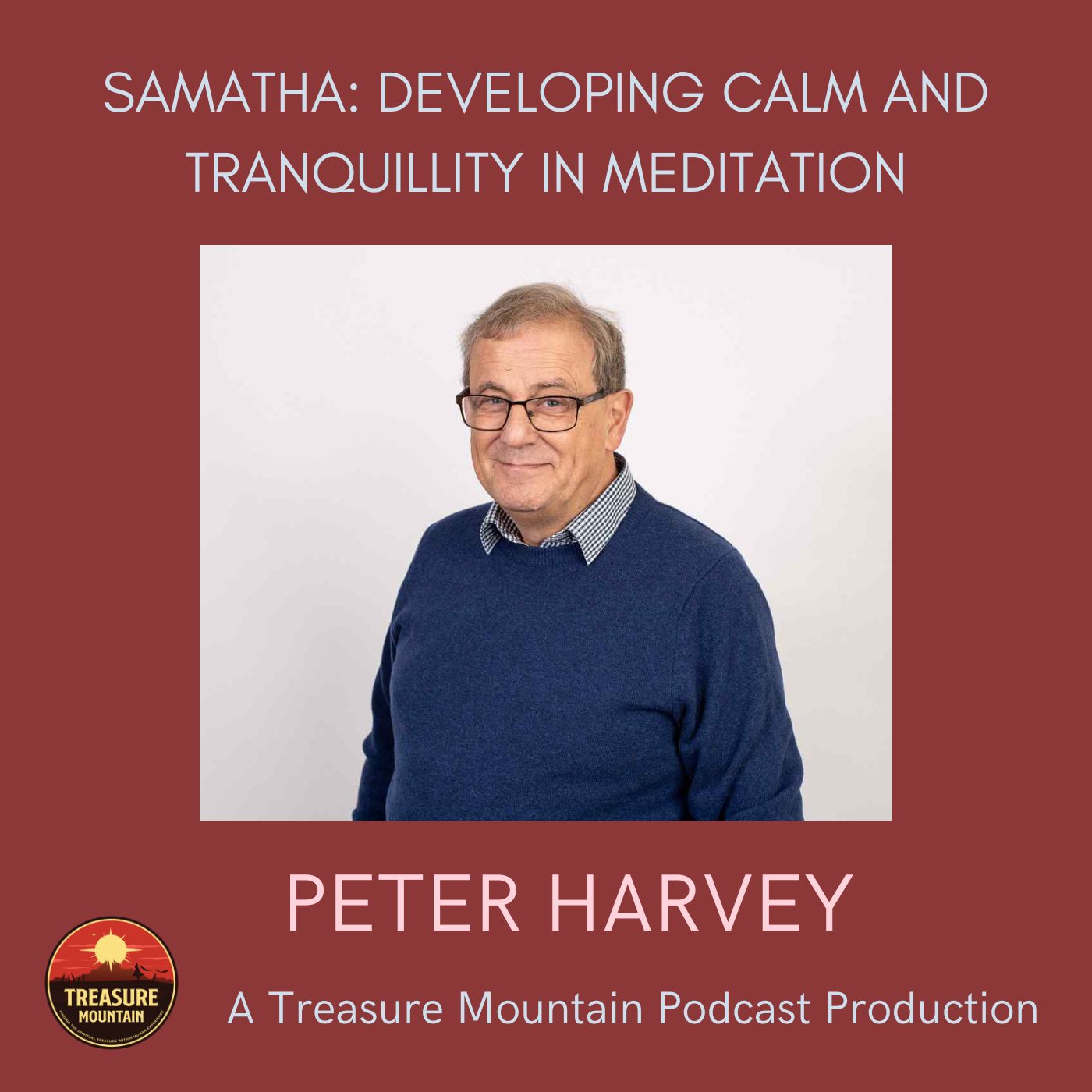 Samatha: developing calm and tranquillity in meditation | Prof. Peter Harvey