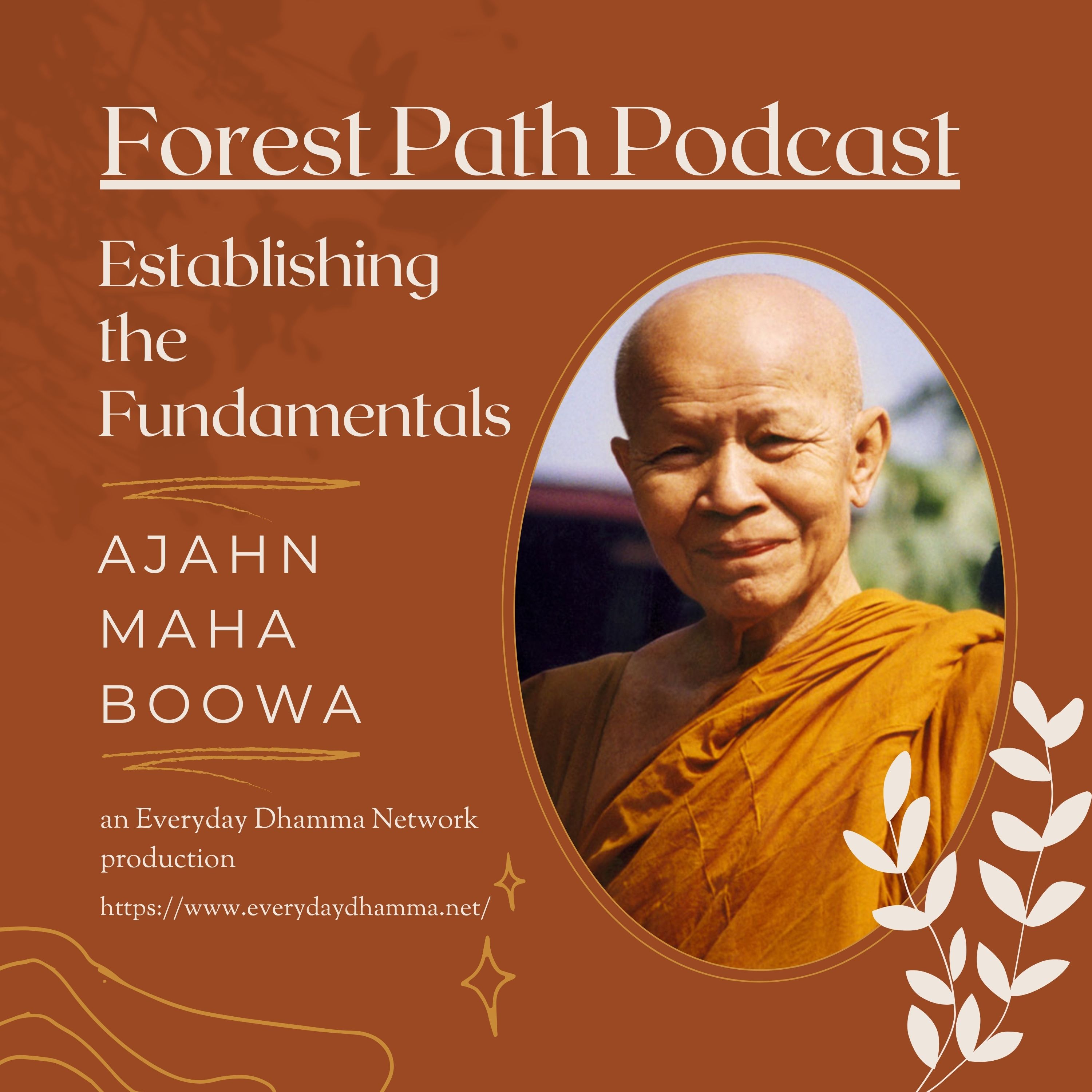 Establishing the Fundamentals | Ajahn Maha Boowa