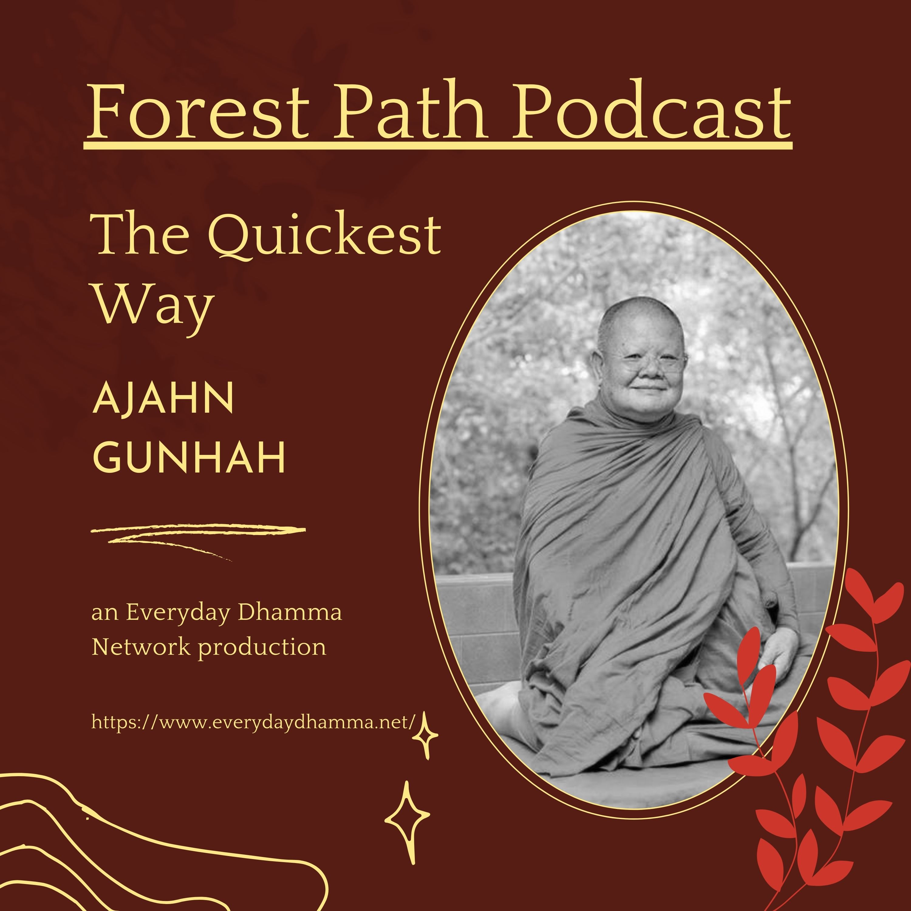 The Quickest Way | Ajahn Gunhah