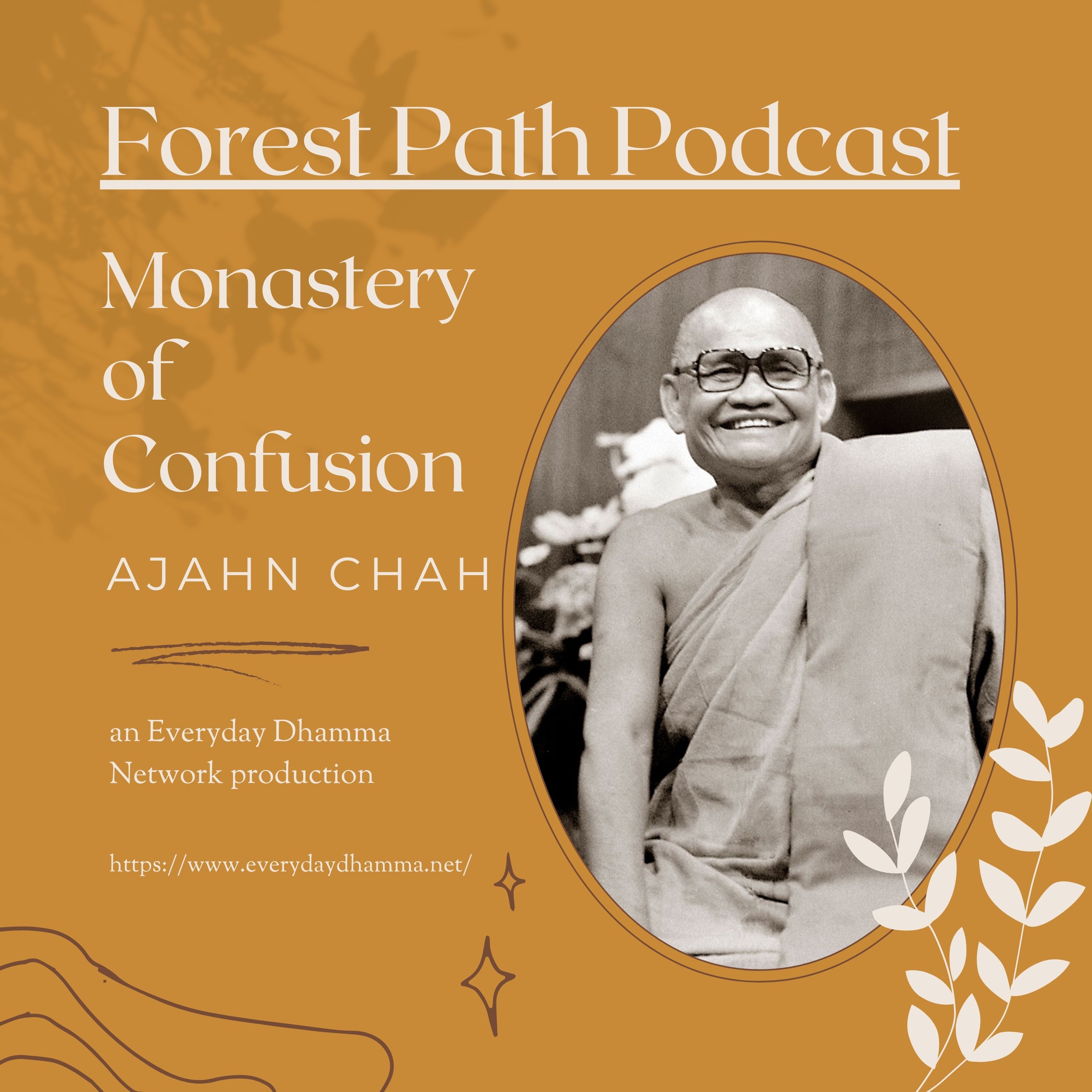 Monastery of Confusion | Ajahn Chah