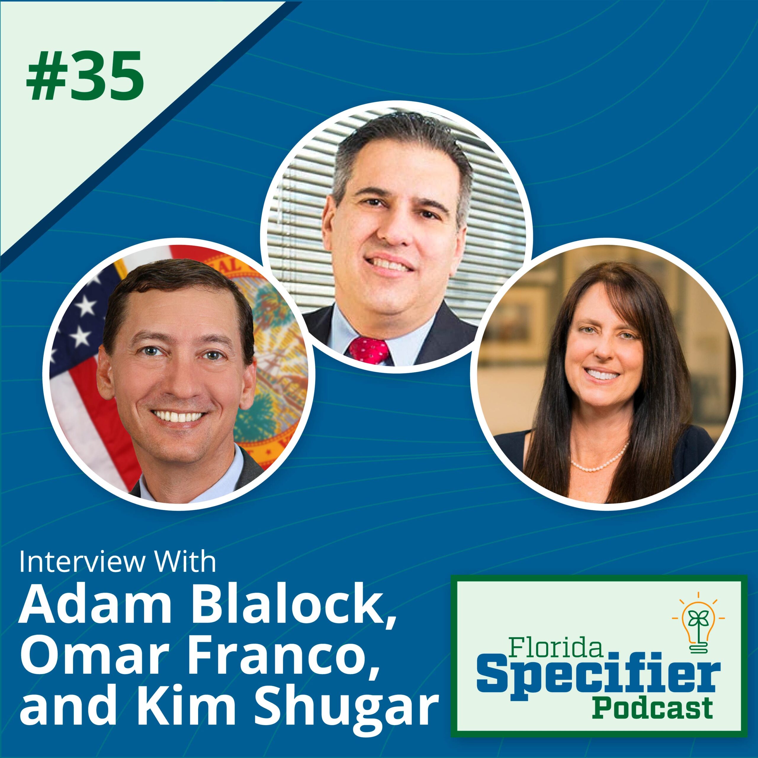Episode 35: Adam Blalock, Omar Franco, and Kim Shugar