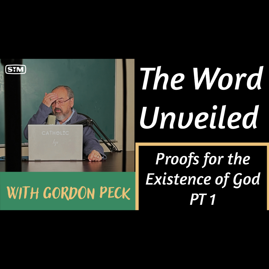 The Word Unveiled - Proof of God's Existence (Part 1)