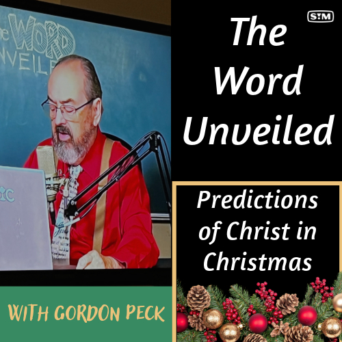 The Word Unveiled - Predictions of Christ in Christmas