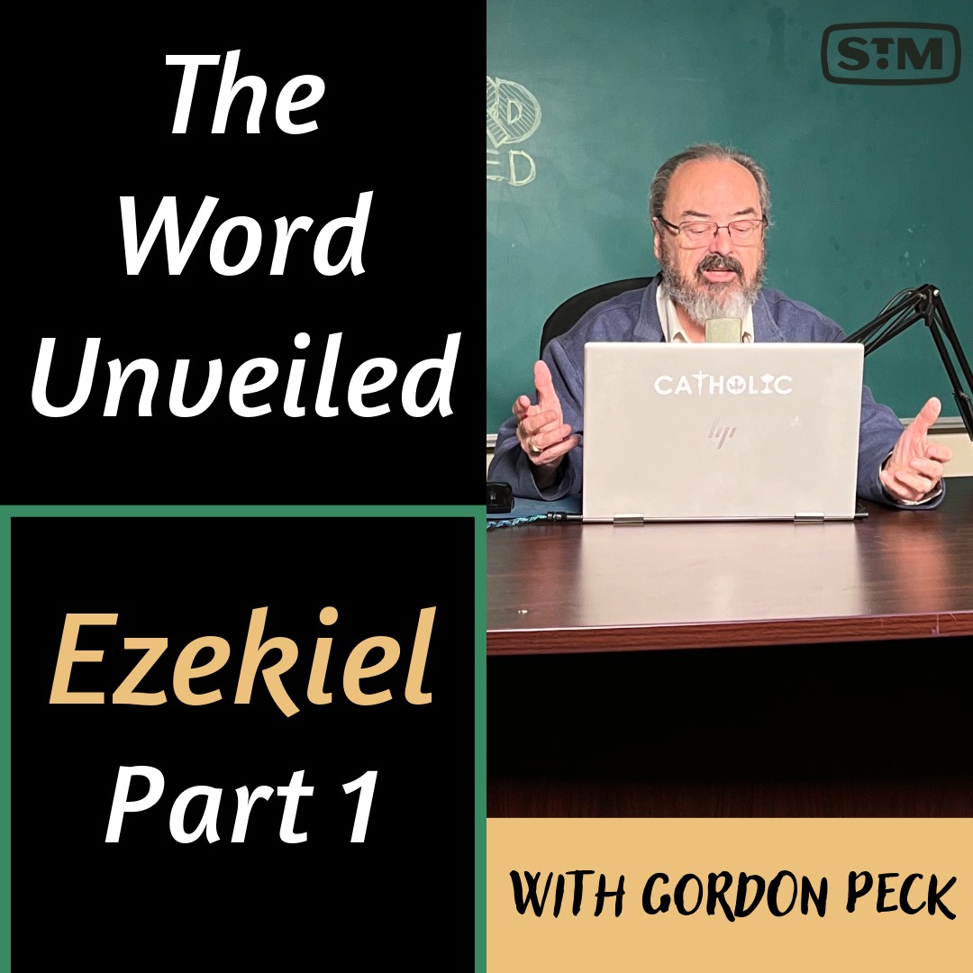The Word Unveiled - Ezekiel Part 1: From Priest to Prophet
