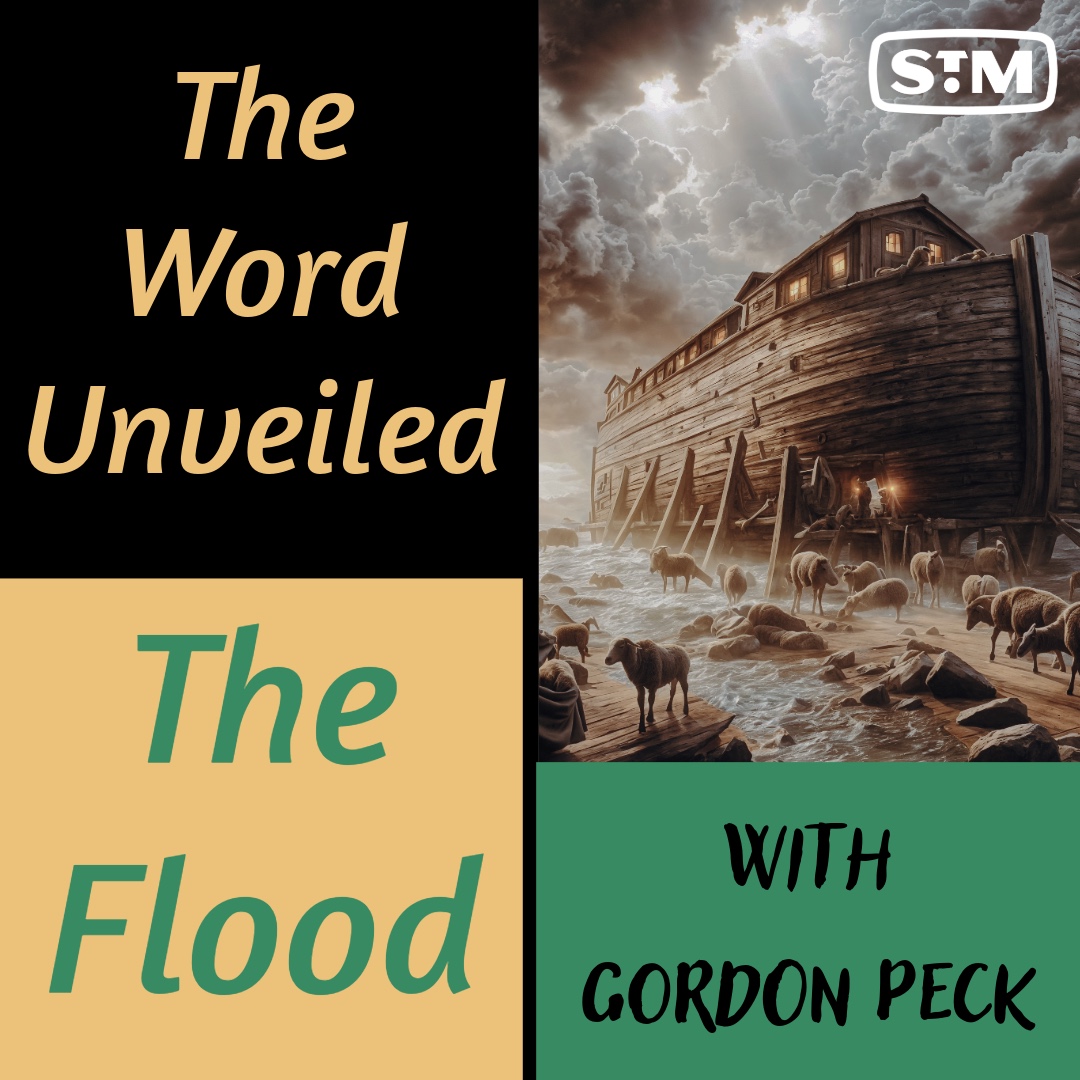 The Word Unveiled - The Flood