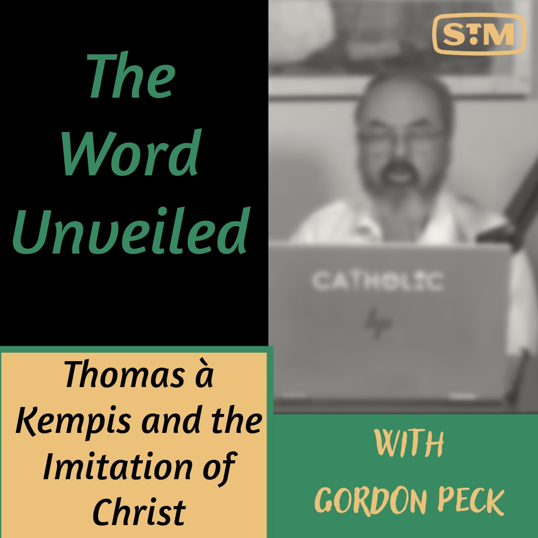 The Word Unveiled - Thomas à Kempis and the Imitation of Christ episode artwork