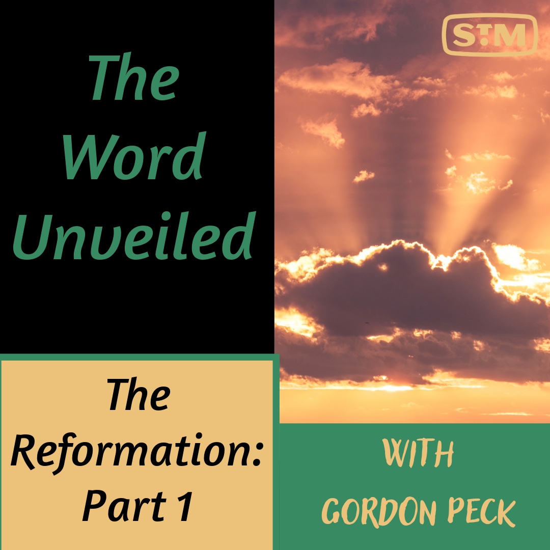 The Word Unveiled - The Reformation: Part 1 episode artwork