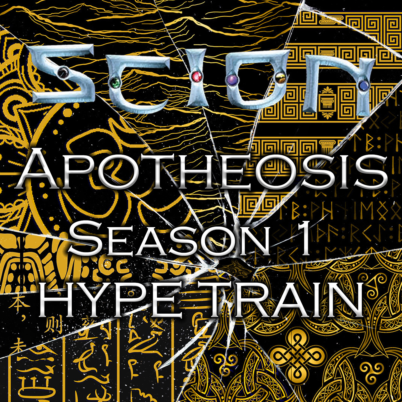Scion: Apotheosis Season 1 HYPE TRAIN