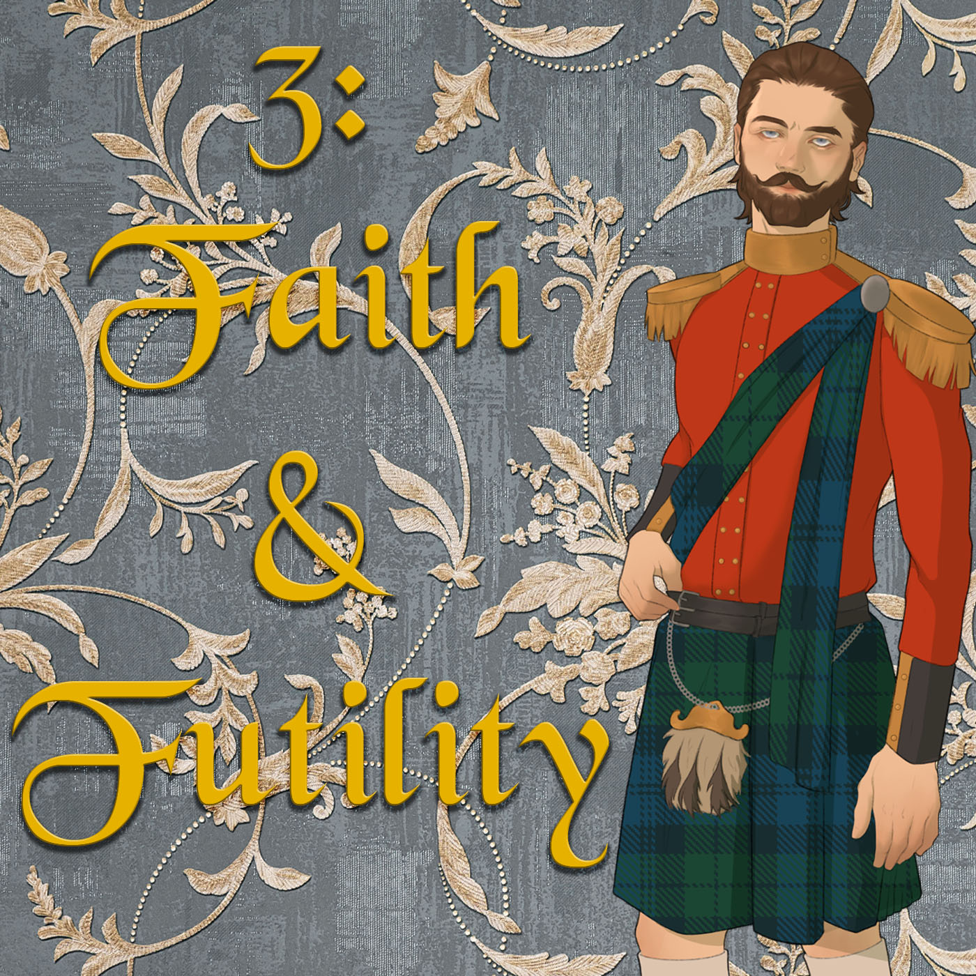Ep 3: Of Faith and Futility