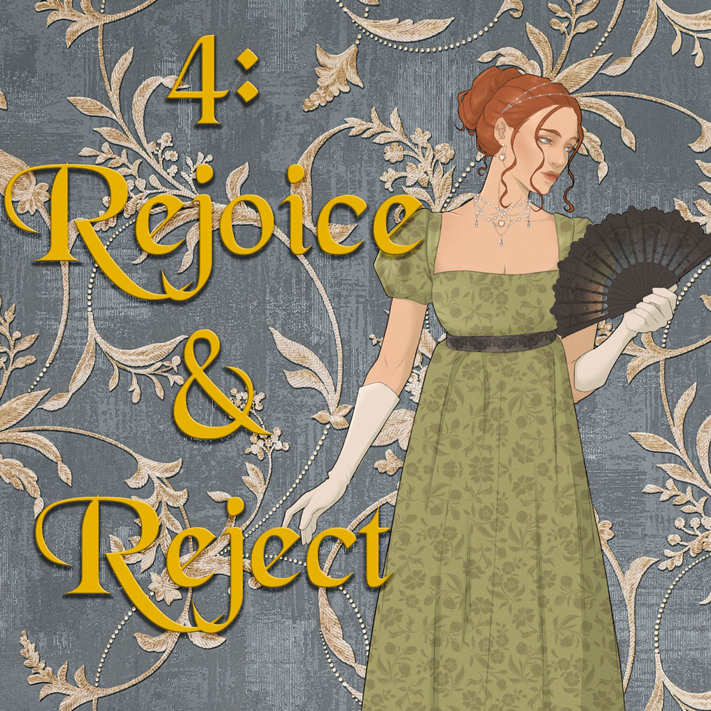 Ep 4: To Rejoice & Reject