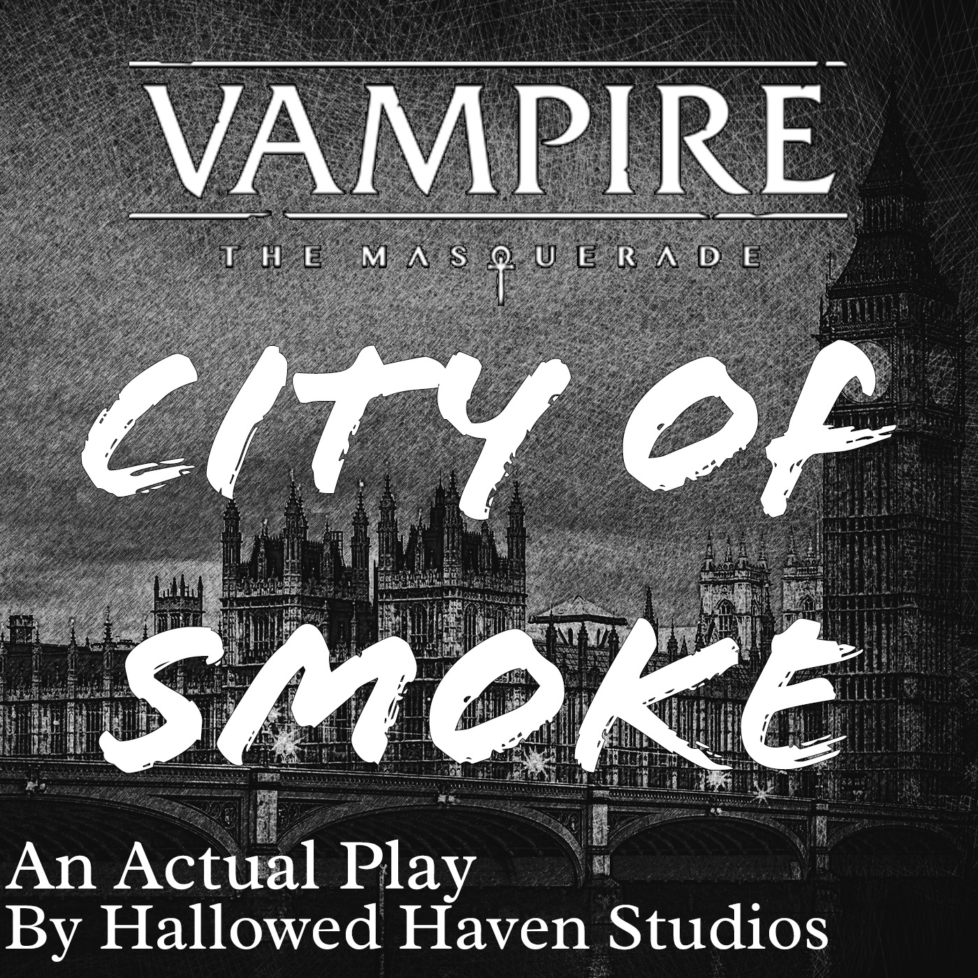 City of Smoke: A Vampire the Masquerade RPG Actual Play