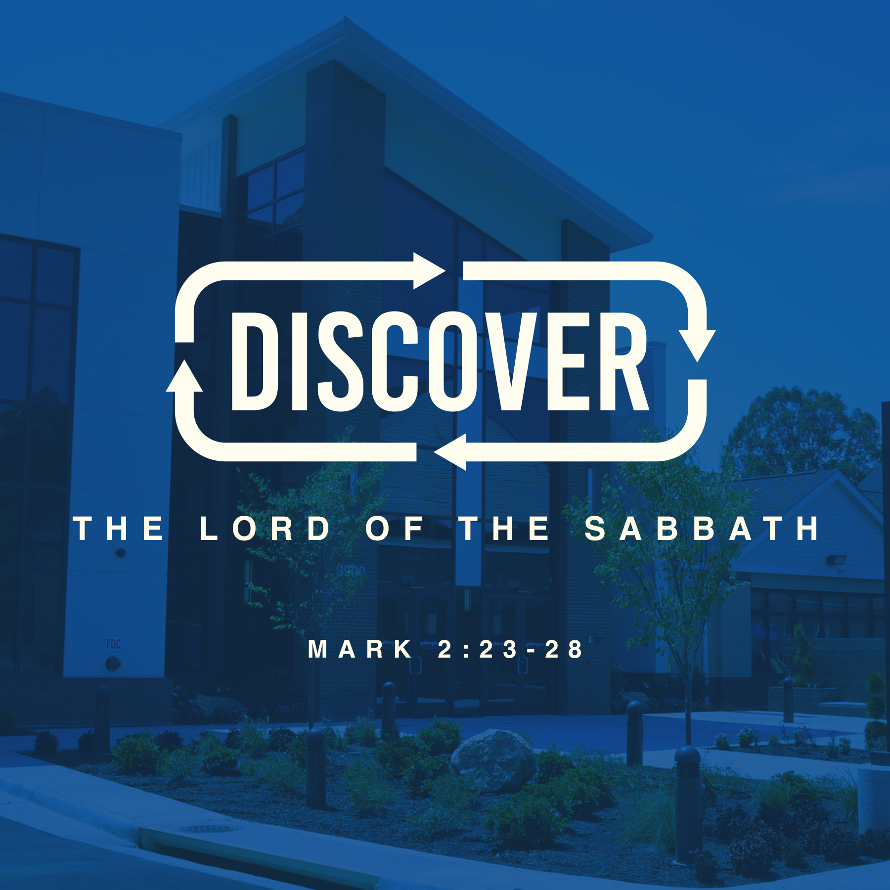 Discover the Lord of the Sabbath | Mark 2:23-28