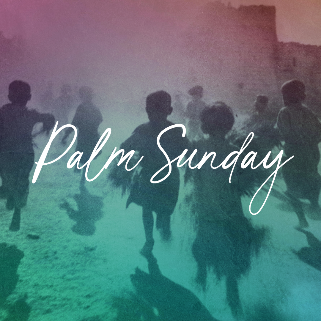 Palm Sunday 2026