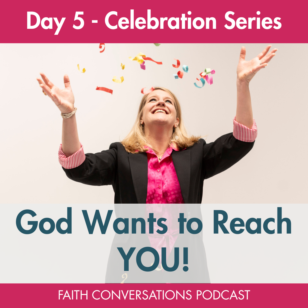 God Wants to Reach YOU!