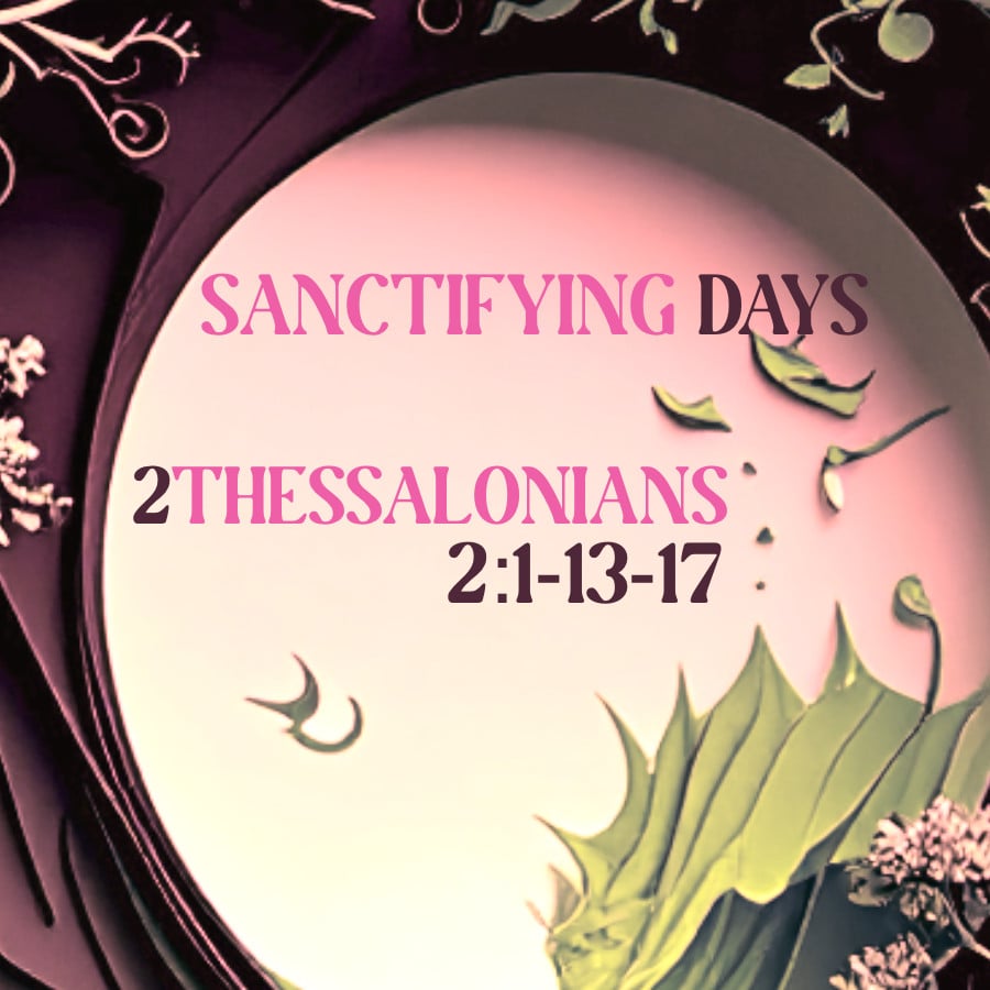 Sanctifying Days