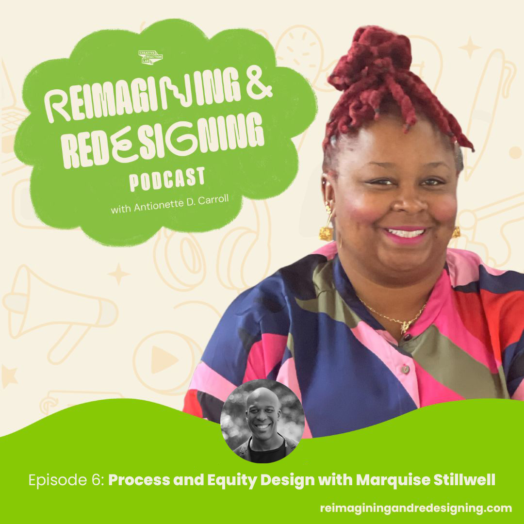 Reimagining and Redesigning Process and Equity Design with Marquise Stillwell