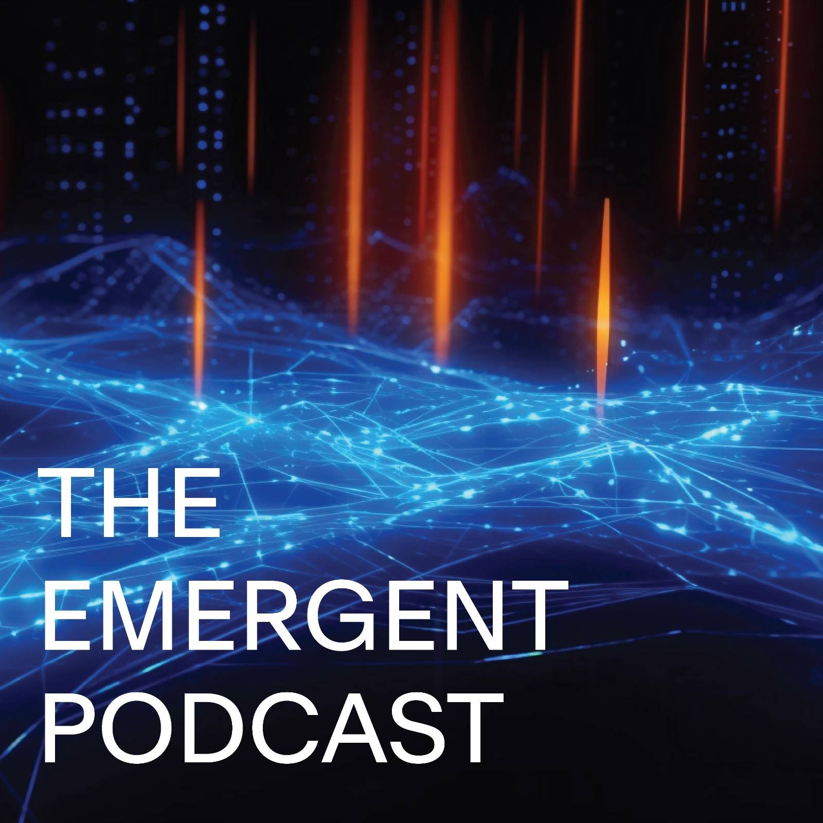 The Emergent Podcast