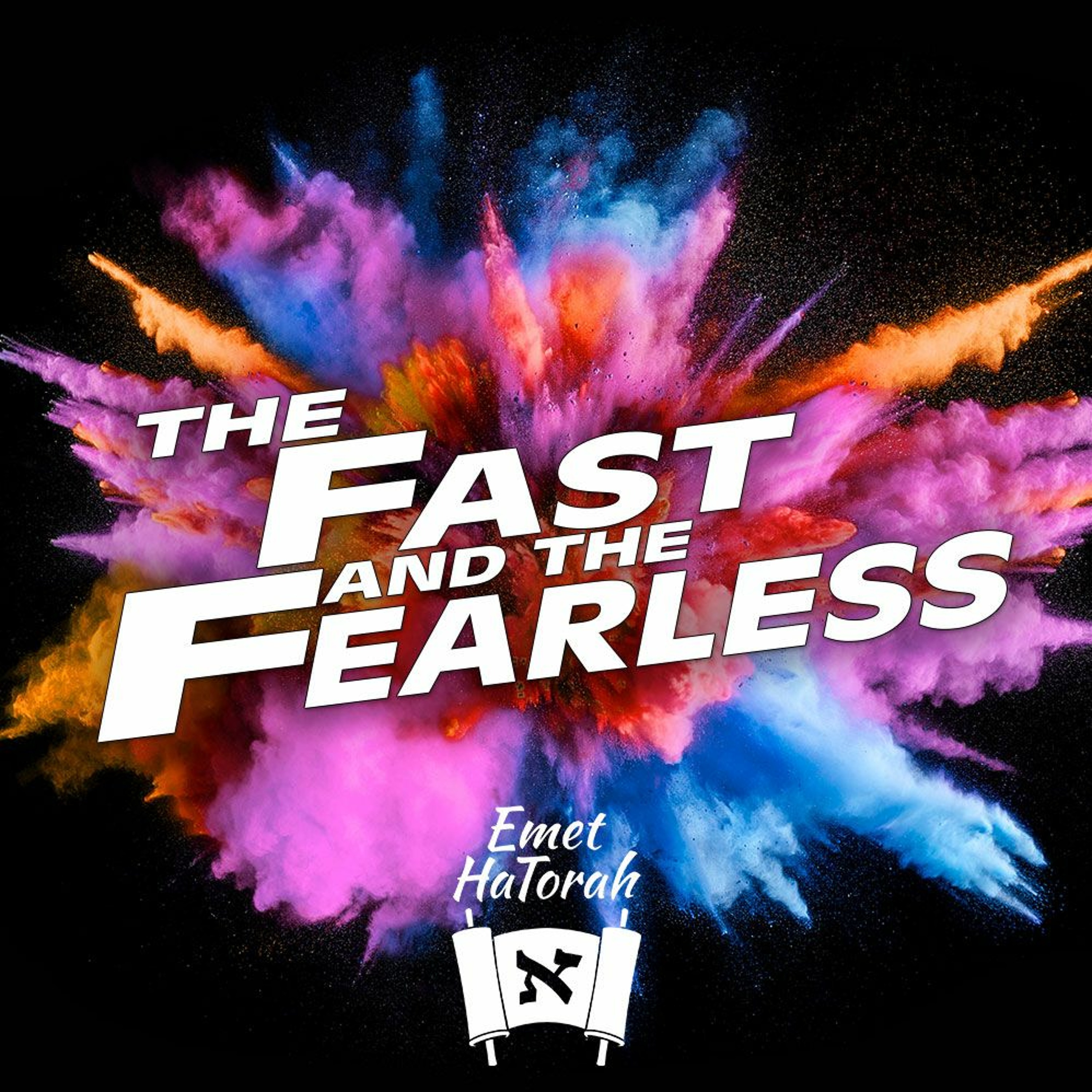 The Fast & The Fearless - Why Do We Fast?