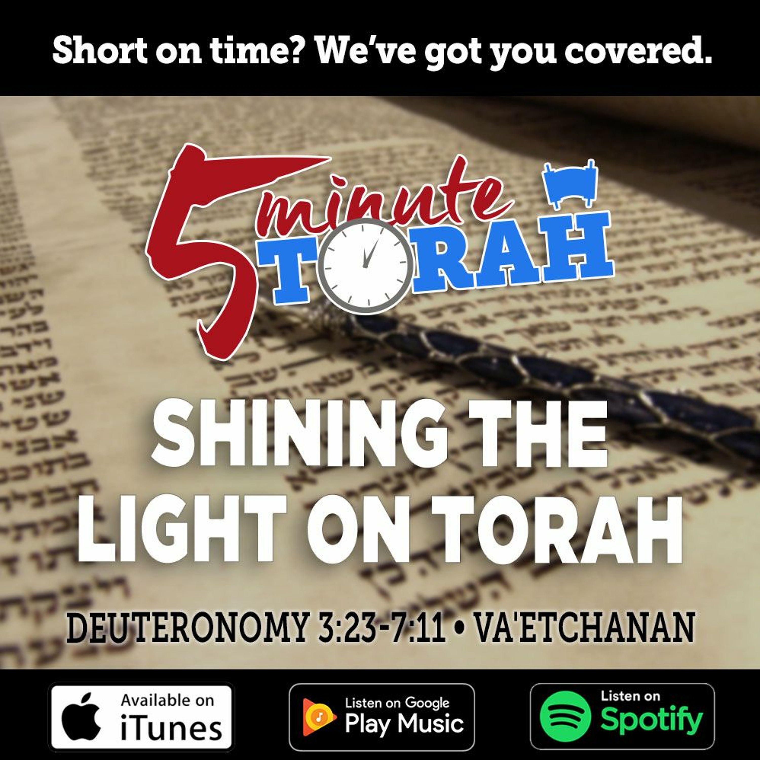 Va'etchanan - Shining The Light Of Torah