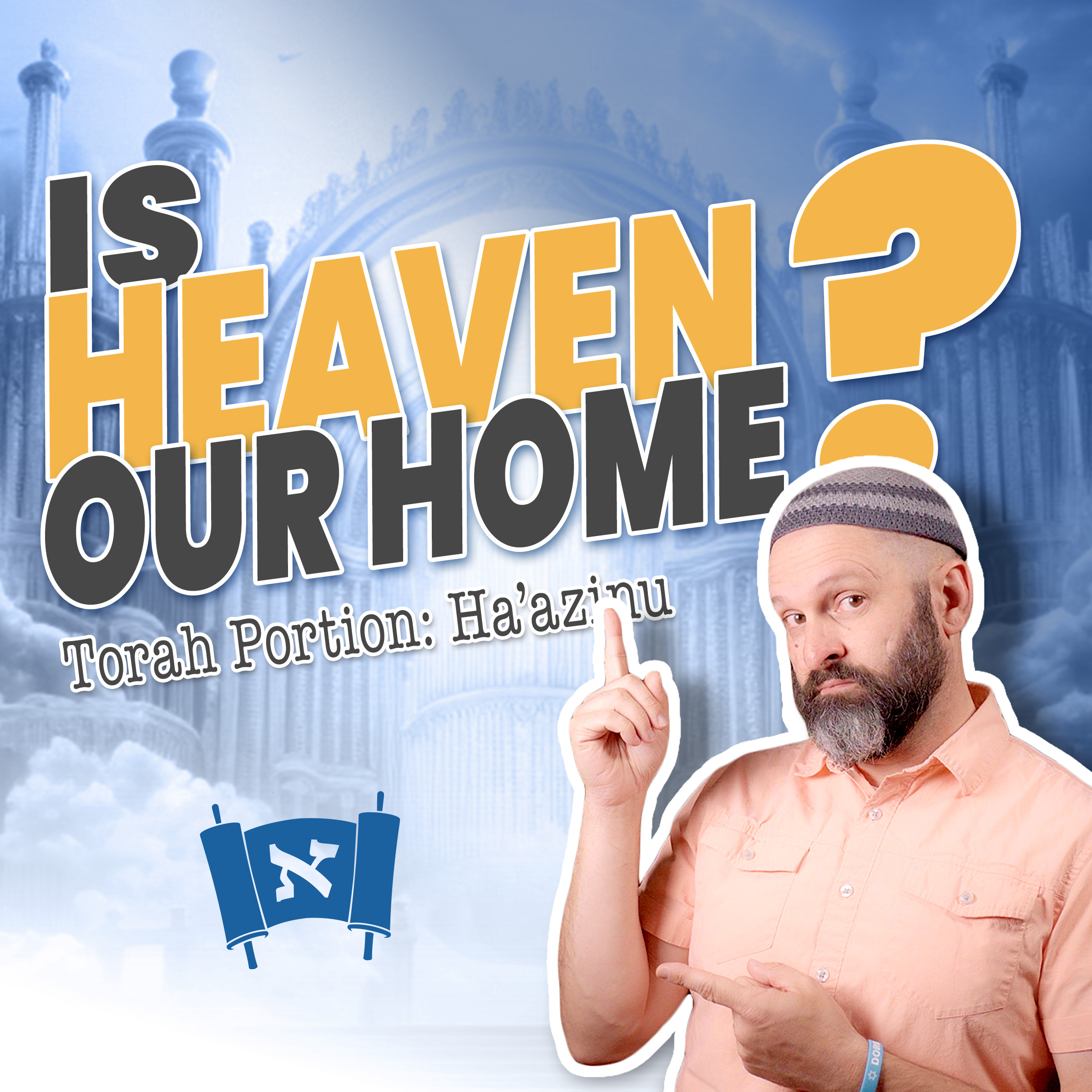 The Torah & The Resurrection | Parashat Ha'azinu