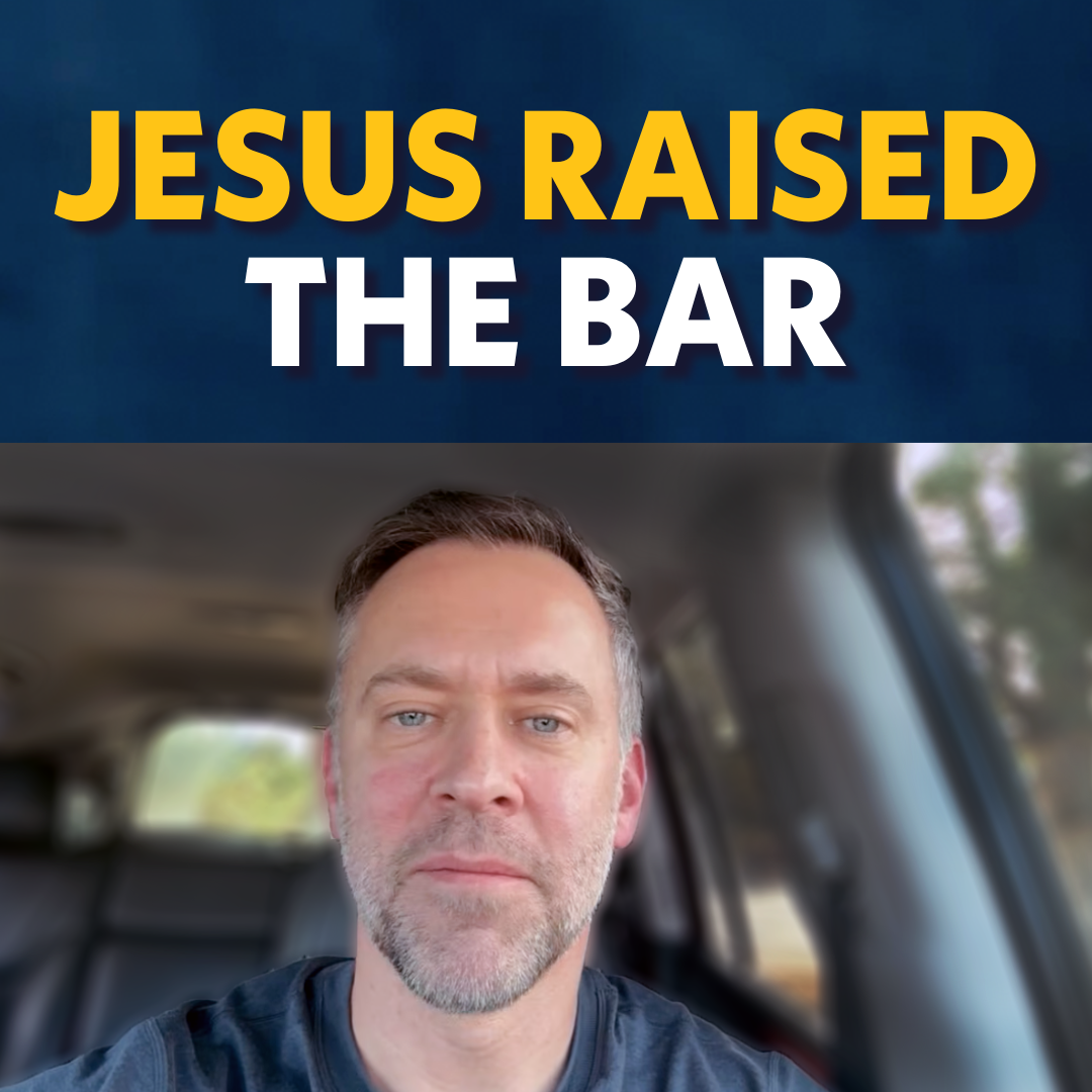 Jesus Didn't Abolish the Rules...He Raised the Bar