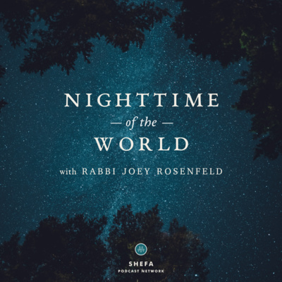 Nighttime of The World 4: Rebbe Eliezer and The Joy of Limits