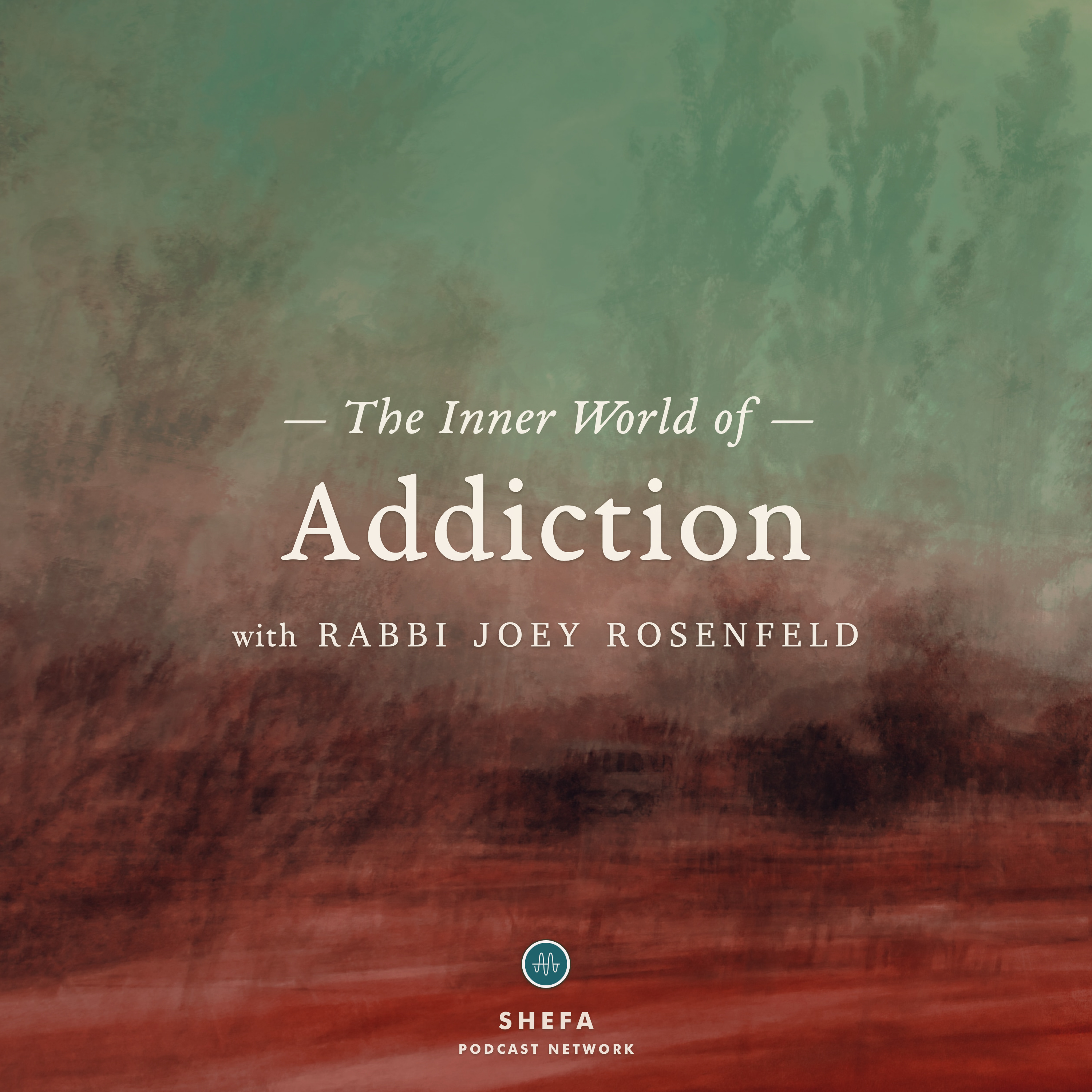The Inner World of Addiction 4: The Fullness of Lack