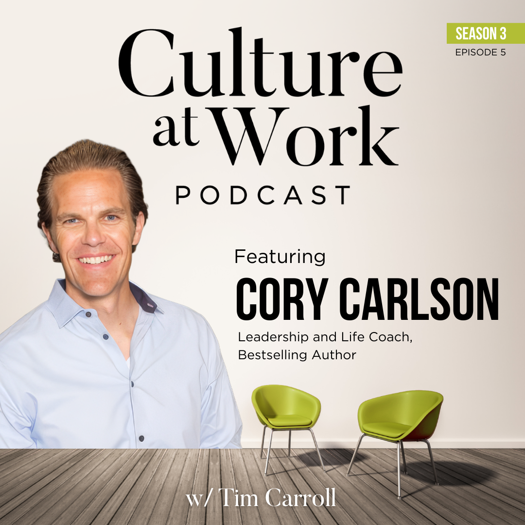 Leading with Integrity at Work and Home with Cory Carlson