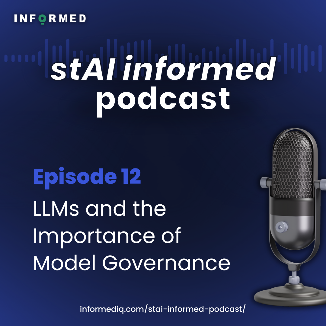 Ep 12: LLMs and the Importance of Model Governance
