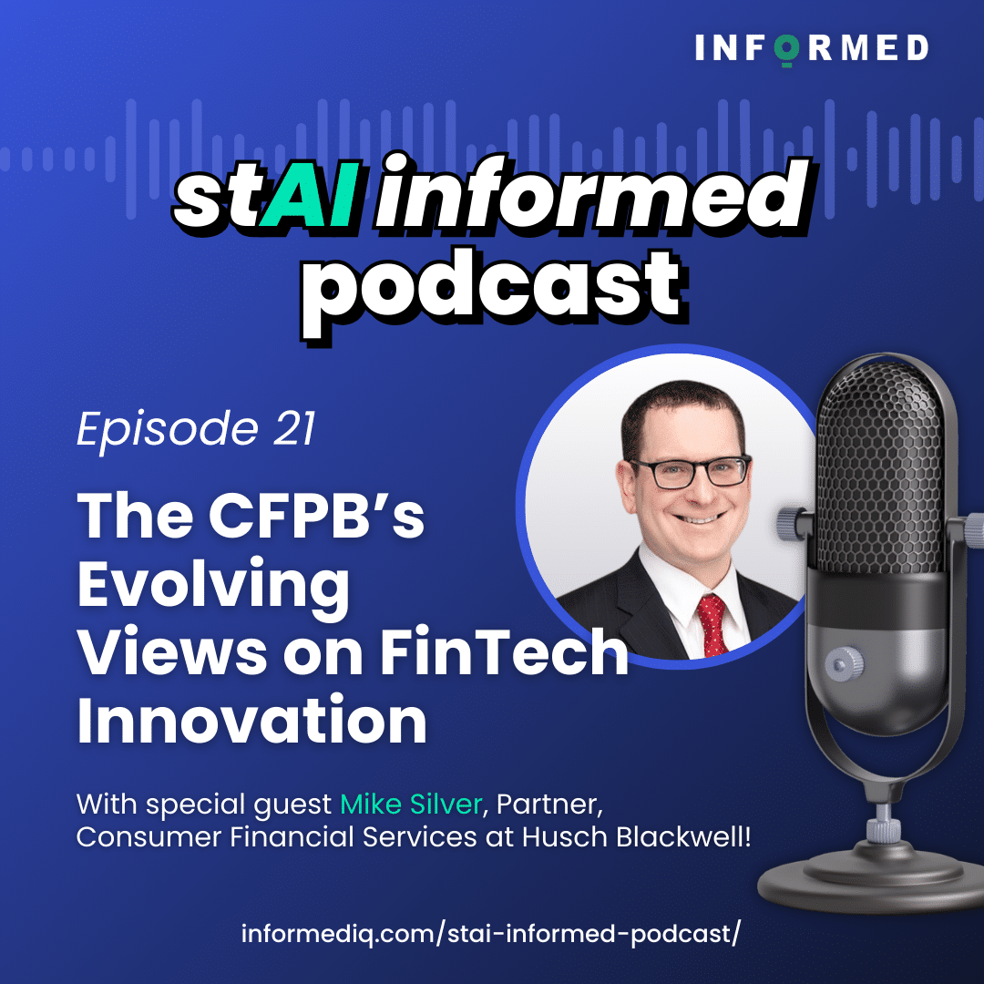 Ep 21: The CFPB’s Evolving Views on FinTech Innovation
