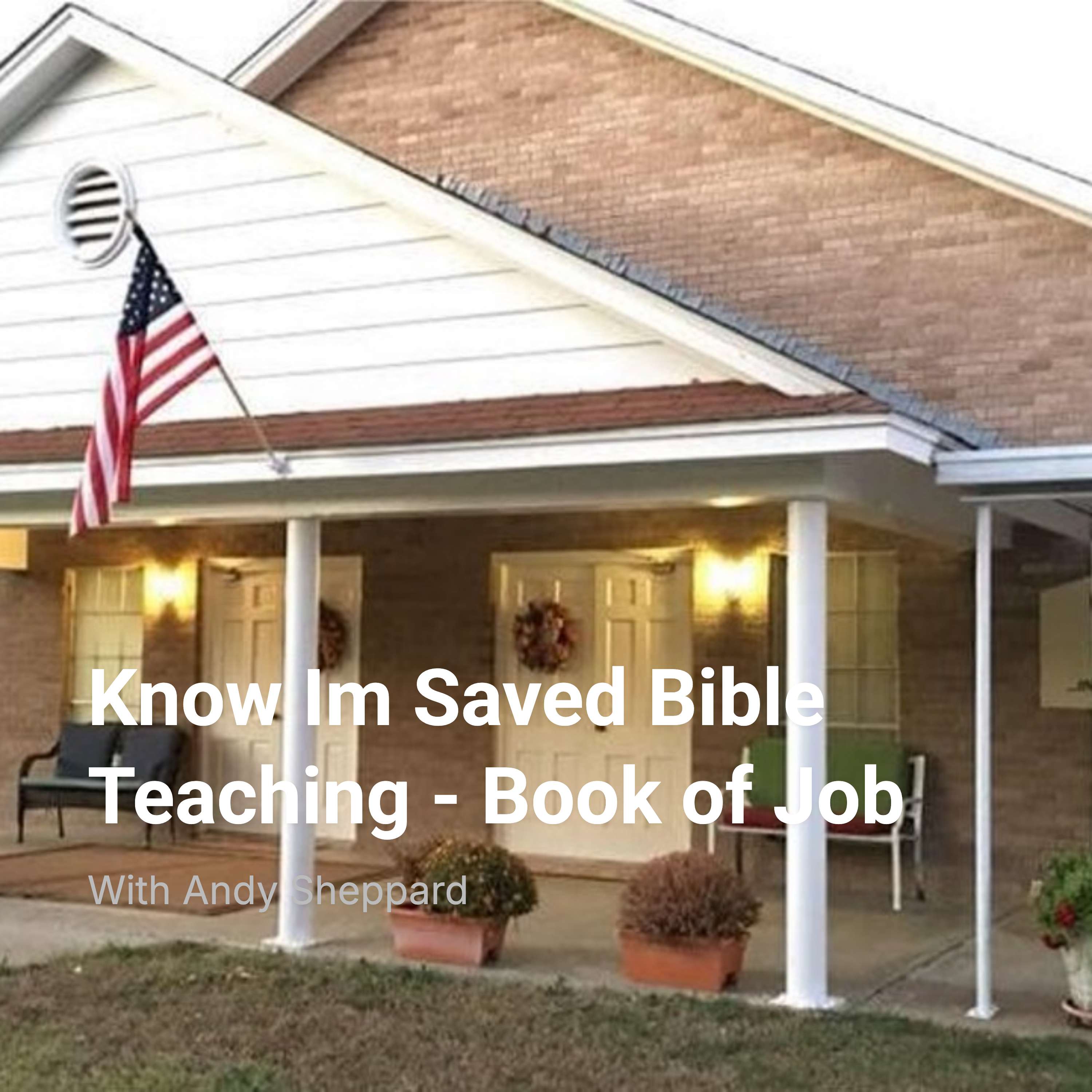 Know Im Saved Bible Teaching - Book of Job