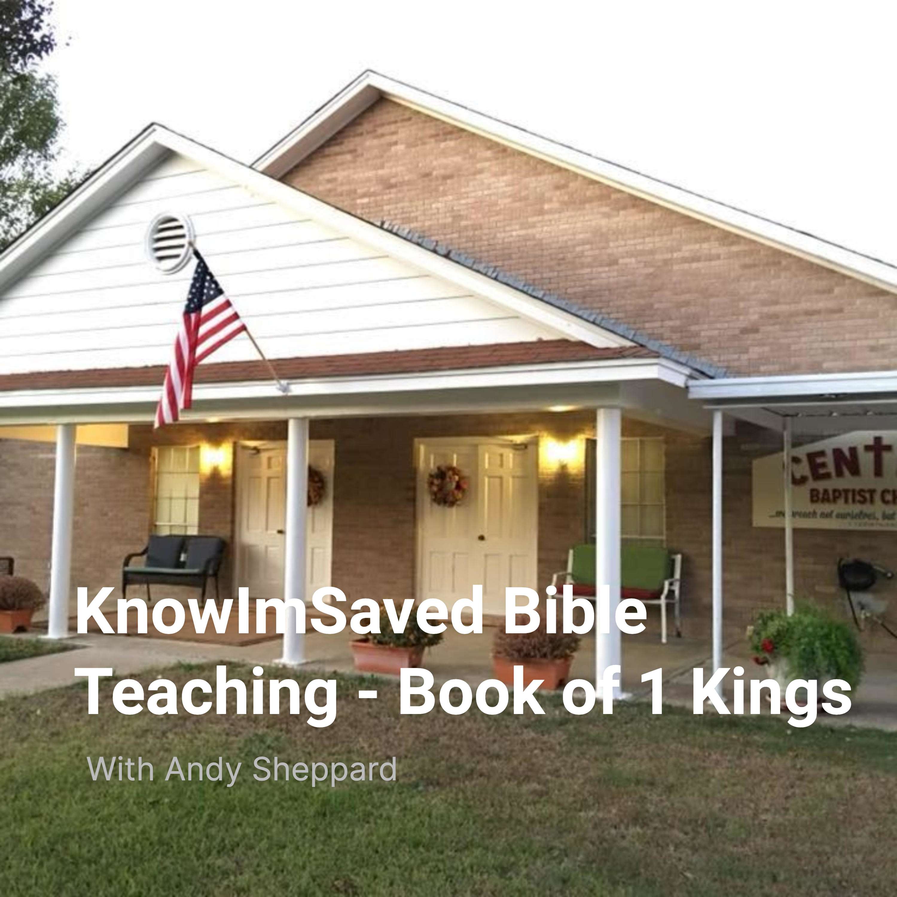 Know Im Saved Bible Teaching - Book of 1 Kings
