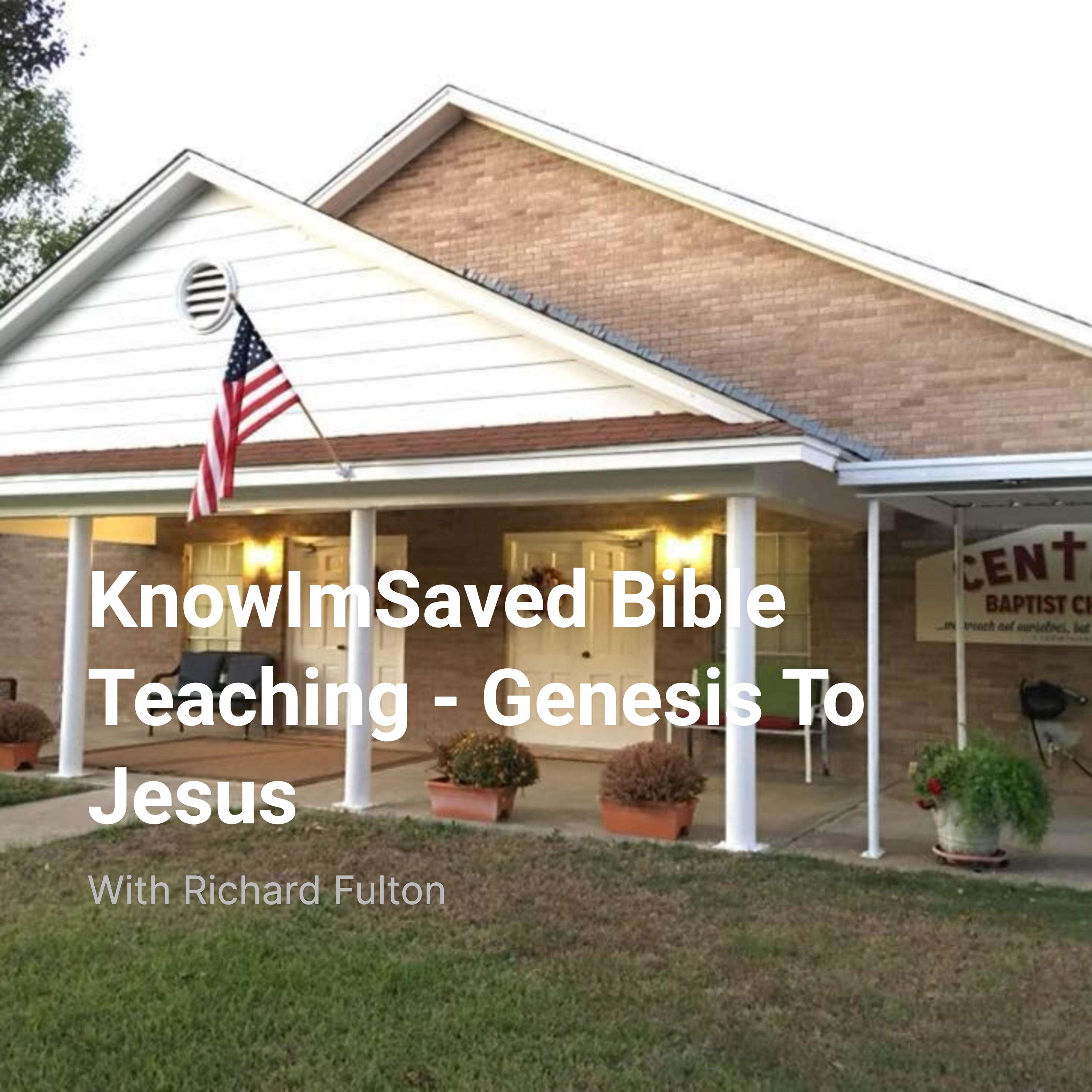 Know Im Saved Bible Teaching - Genesis To Jesus