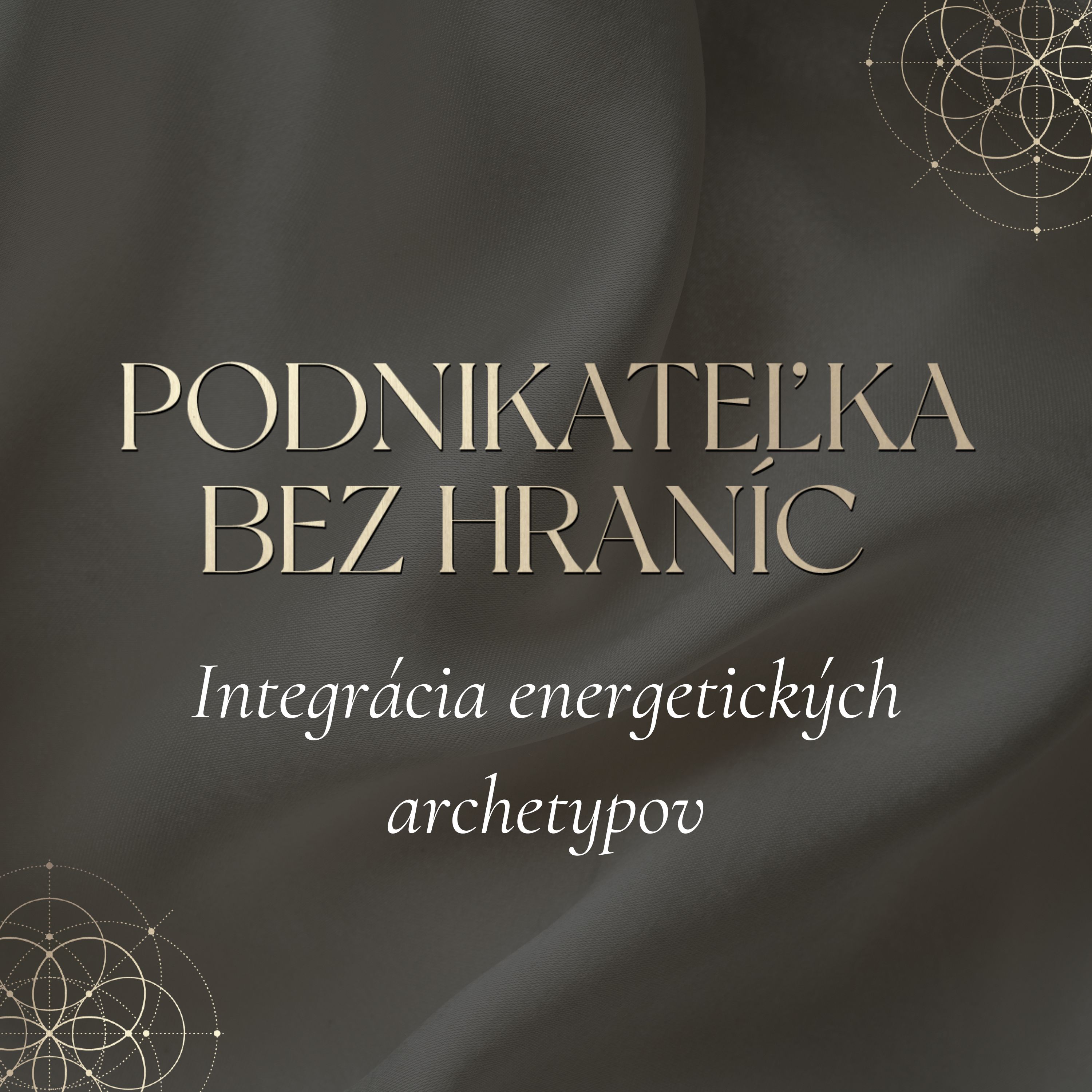 Modul 1 Bonus - Integrácia energetických archetypov